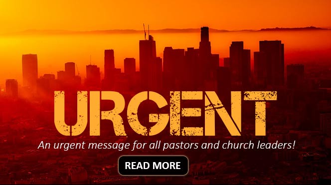 Urgent Message for Pastors and Leaders